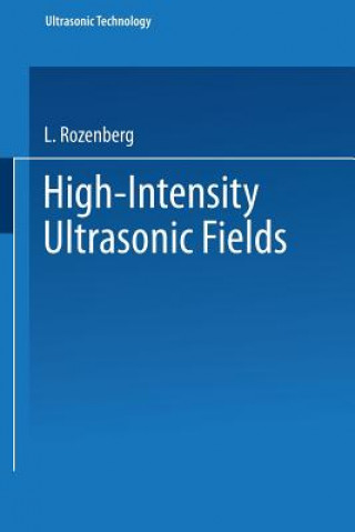 Książka High-Intensity Ultrasonic Fields L. Rozenberg