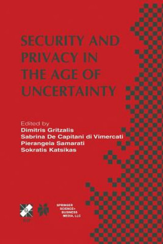 Könyv Security and Privacy in the Age of Uncertainty, 1 Sabrina de Capitani di Vimercati