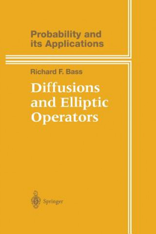 Knjiga Diffusions and Elliptic Operators, 1 Richard F. Bass