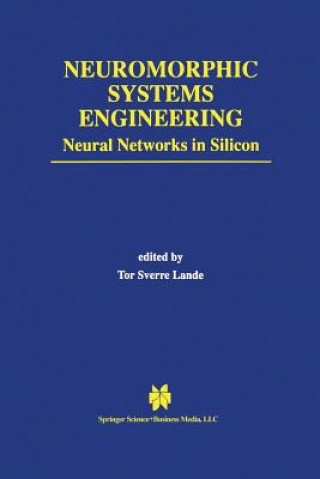 Kniha Neuromorphic Systems Engineering Tor Sverre Lande