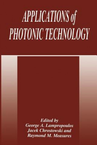 Knjiga Applications of Photonic Technology J. Chrostowski