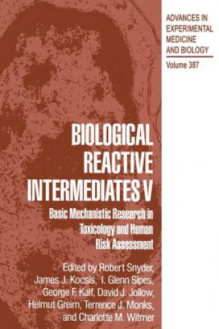 Könyv Biological Reactive Intermediates V Robert R. Snyder