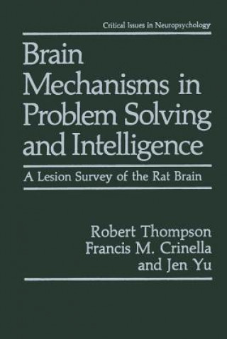 Könyv Brain Mechanisms in Problem Solving and Intelligence Robert Thompson