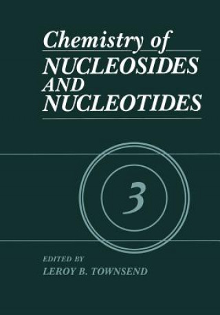 Kniha Chemistry of Nucleosides and Nucleotides L.B. Townsend