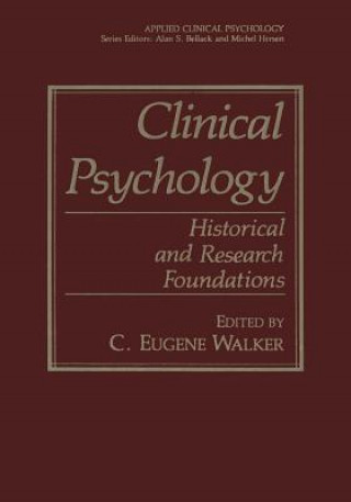 Könyv Clinical Psychology C. Eugene Walker