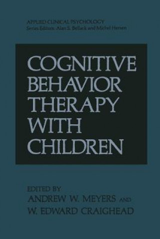 Kniha Cognitive Behavior Therapy with Children W. Edward Craighead