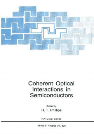 Książka Coherent Optical Interactions in Semiconductors R.T. Phillips