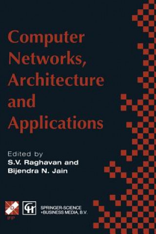 Kniha Computer Networks, Architecture and Applications R.V. Raghavan