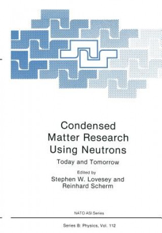 Kniha Condensed Matter Research Using Neutrons Stephen W. Lovesey