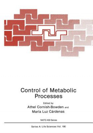 Könyv Control of Metabolic Processes Athel Cornish-Bowden
