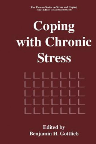 Kniha Coping with Chronic Stress Benjamin H. Gottlieb