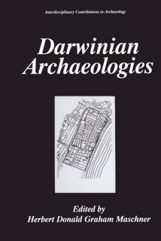 Könyv Darwinian Archaeologies Herbert D.G. Maschner