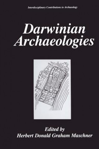 Kniha Darwinian Archaeologies Herbert D.G. Maschner