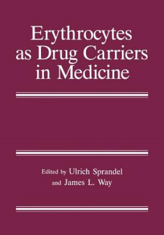 Kniha Erythrocytes as Drug Carriers in Medicine Ulrich Sprandel