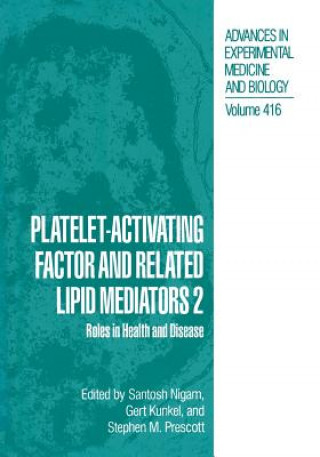 Kniha Platelet-Activating Factor and Related Lipid Mediators 2 Santosh Nigam