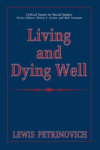 Kniha Living and Dying Well Lewis Petrinovich