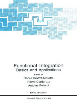Book Functional Integration, 1 Cécile Dewitt-Morette