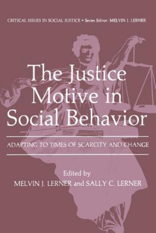 Könyv Justice Motive in Social Behavior Melvin J. Lerner