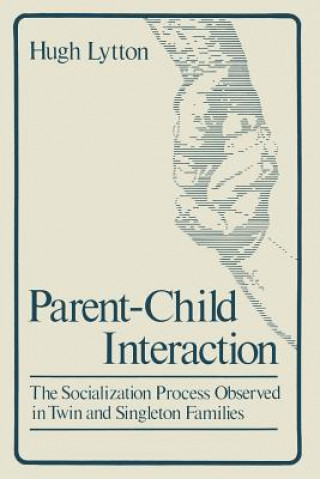 Knjiga Parent-Child Interaction Hugh Lytton