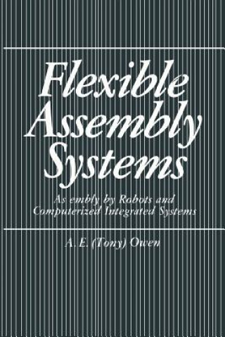 Knjiga Flexible Assembly Systems A.E. Owen