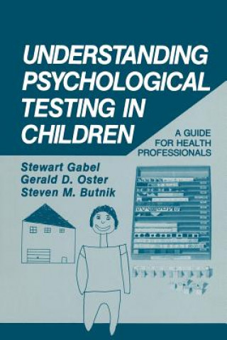 Knjiga Understanding Psychological Testing in Children Stewart Gabel