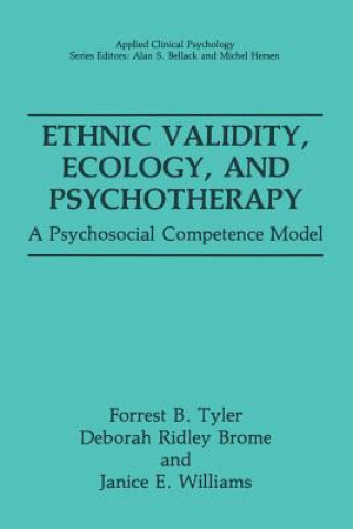 Könyv Ethnic Validity, Ecology, and Psychotherapy Forrest B. Tyler