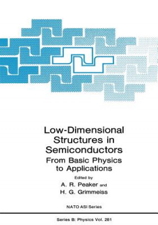 Könyv Low-Dimensional Structures in Semiconductors, 1 A.R. Peaker