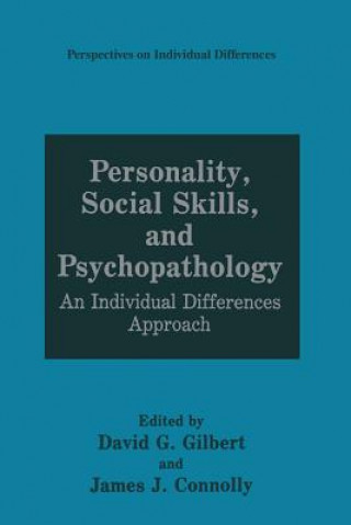 Kniha Personality, Social Skills, and Psychopathology David G. Gilbert