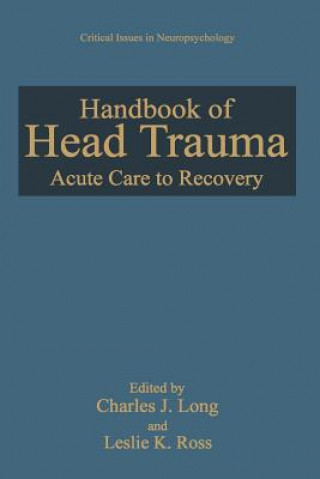 Knjiga Handbook of Head Trauma Charles J. Long