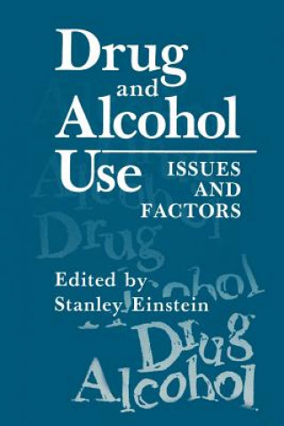 Könyv Drug and Alcohol Use Stanley Einstein