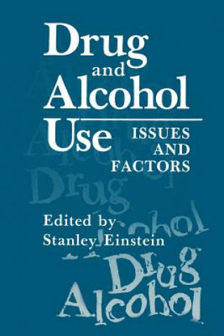 Книга Drug and Alcohol Use Stanley Einstein