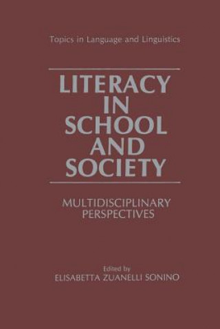 Könyv Literacy in School and Society Elizabetta Zuanelli Sonino