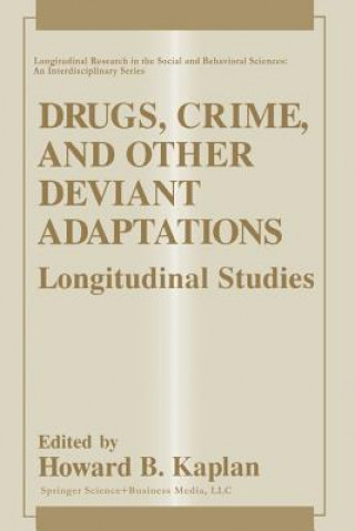 Книга Drugs, Crime, and Other Deviant Adaptations Howard B. Kaplan