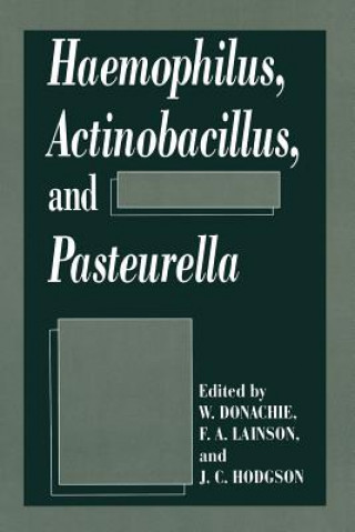 Książka Haemophilus, Actinobacillus, and Pasteurella W. Donachie