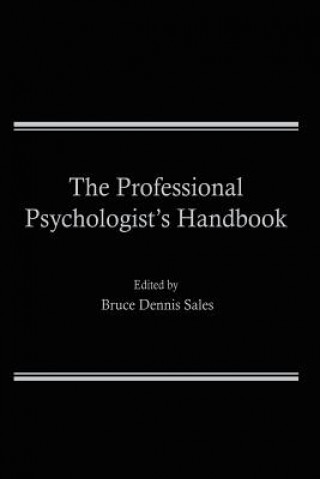 Carte Professional Psychologist's Handbook Bruce D. Sales