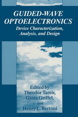 Könyv Guided-Wave Optoelectronics Theodor Tamir