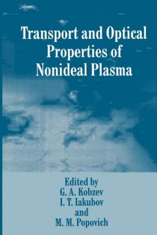 Kniha Transport and Optical Properties of Nonideal Plasma I.T. Iakubov