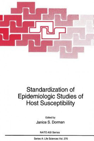 Kniha Standardization of Epidemiologic Studies of Host Susceptibility Janice S. Dorman