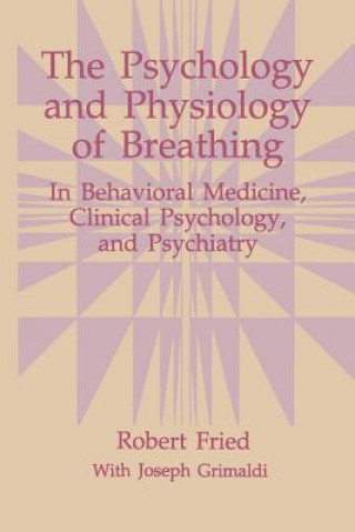 Livre Psychology and Physiology of Breathing Robert Fried