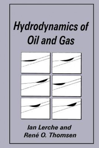 Kniha Hydrodynamics of Oil and Gas Ian Lerche