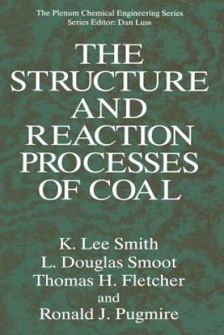 Książka Structure and Reaction Processes of Coal K.Lee Smith