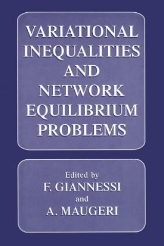 Carte Variational Inequalities and Network Equilibrium Problems F. Giannessi