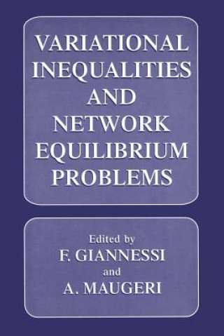 Knjiga Variational Inequalities and Network Equilibrium Problems F. Giannessi