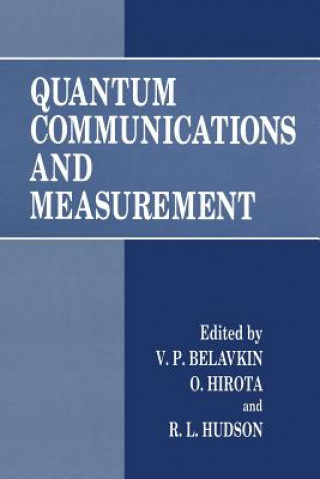 Könyv Quantum Communications and Measurement V.P. Belavkin
