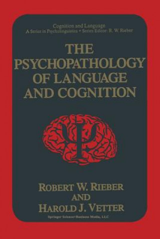 Książka Psychopathology of Language and Cognition Robert W. Rieber