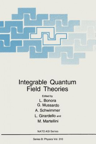 Knjiga Integrable Quantum Field Theories L. Bonora