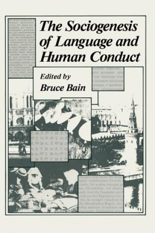 Książka Sociogenesis of Language and Human Conduct Bruce Bain