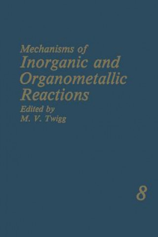 Livre Mechanisms of Inorganic and Organometallic Reactions M.V. Twigg