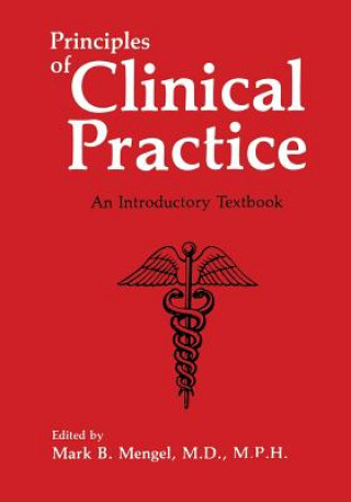Carte Principles of Clinical Practice Mark B. Mengel