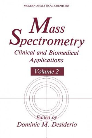 Könyv Mass Spectrometry Dominic M. Desiderio